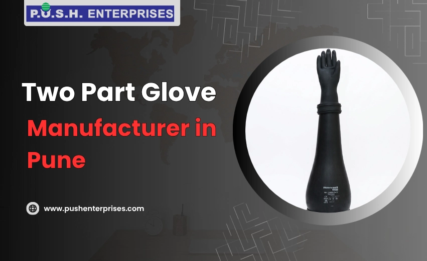 Two Part Glove Manufacturer in Pune