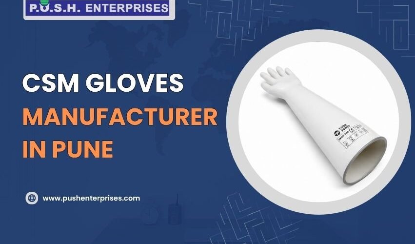 CSM Gloves Manufacturer in Pune