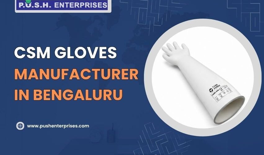 CSM Gloves Manufacturer in Bengaluru