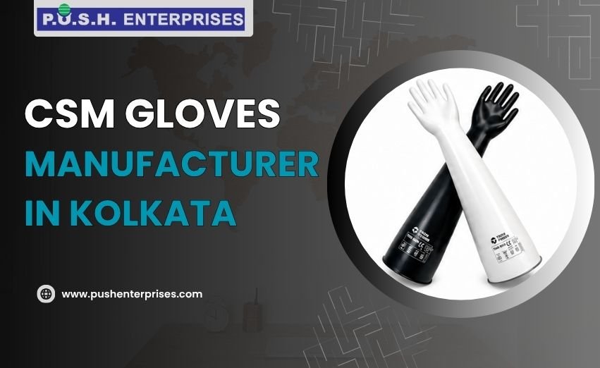 CSM Gloves Manufacturer in Kolkata