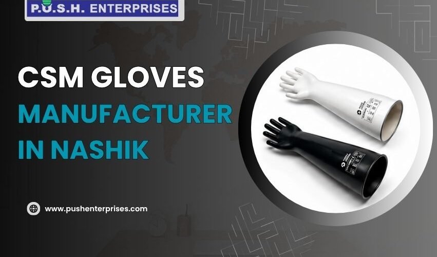 CSM Gloves Manufacturer in Nashik