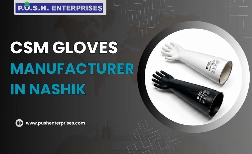 CSM Gloves Manufacturer in Nashik